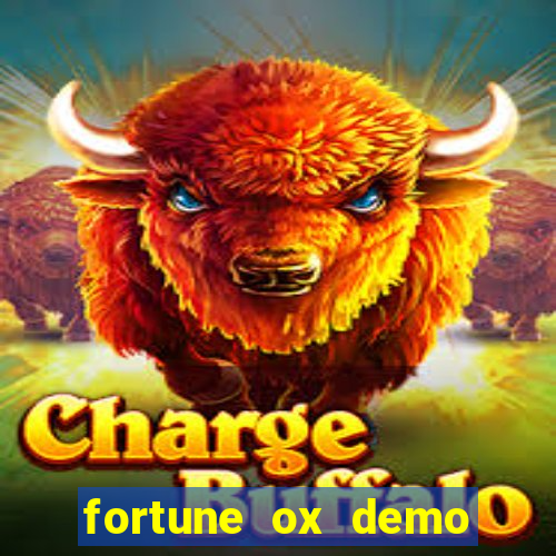 fortune ox demo dinheiro infinito